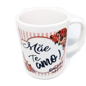 CANECA DE PORCELANA Dia das MÃES Presente Mãe Te amo